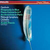 Gershwin: Rhapsody In Blue - Pittsburgh Symphony Orchestra & Андре Превин
