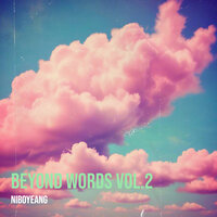 Beyond Words Vol.2 - Niboyeang