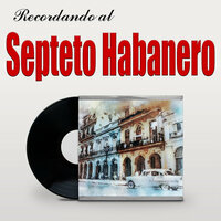 Las Marcas De Neri - Septeto Habanero