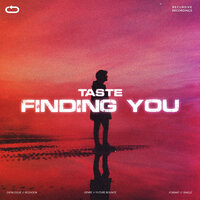 Finding You - Taste