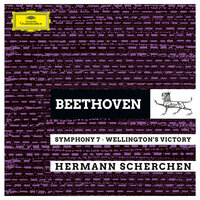 Beethoven: Wellington's Victory or the Battle Symphony, Op. 91 - I. Battle - Orchester Der Wiener Staatsoper & Hermann Scherchen & Ludwig van Beethoven