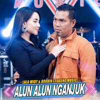Alun Alun Nganjuk - LALA WIDY & Brodin & Ageng Music