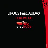 Here We Go - Lipous & Audax