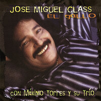 Te Acordaras - Jose Miguel Class & Máximo Torres y Su Trio
