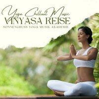 Weiche Klänge - Sonnengruß Yoga Musik Akademie