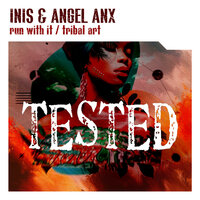Run with it - Inis & Angel Anx & Inis, Angel Anx