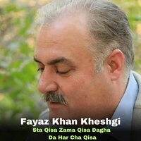 Sta Qisa Zama Qisa Dagha Da Har Cha Qisa - Fayaz Khan Kheshgi & Sadam Khan