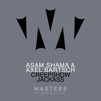 Jackass - Asem Shama & Axel Bartsch