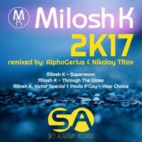 Through The Glass - Milosh K & AlphaGerius & Nikolay Titov