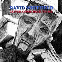 Song Of The Vagabonds - David Whitfield