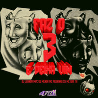 Faz o 3 e Deixa Vim - DJ Lennon MPC & DJ L7 da ZN & Mc Pedrinho SS & Dj Menor & MC Iuri TH