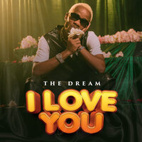 I Love You - The Dream