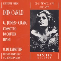 "Don Carlo", Atto Terzo - Quadro Secondo: Che parli tu di morte? (Don Carlo, Rodrigo) - Джузеппе Верди & Gabriel Bacquier & Charles Craig & Orchestra e Coro del Teatro Colon
