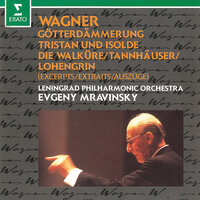 Wagner: Lohengrin, Act III: Prelude - Евгений Александрович Мравинский & Leningrad Philharmonic Orchestra