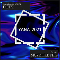 Dots - Frank Lemon & M:FX