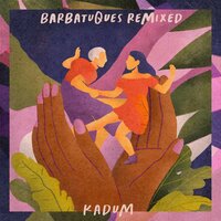Entre Amigos - Barbatuques & Lenine & Kadum