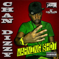Warning Shot Riddim - Chan Dizzy