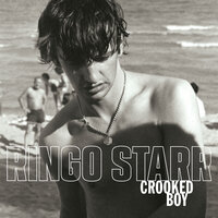 Crooked Boy - Ringo Starr