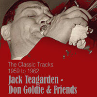 Tain't So, Honey, 'Tain't So - Jack Teagarden & Don Goldie