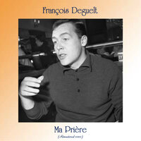 Je te pardonne - Francois Deguelt