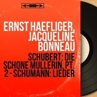 Liederkreis, Op. 24: No. 4, Lieb' Liebchen - Ernst Haefliger & Роберт Шуман