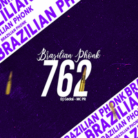 Brazilian Phonk 762 - DJ Gedai & MC PR