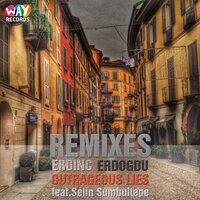 Outrageous Lies - Erdinc Erdogdu & Selin Sümbültepe