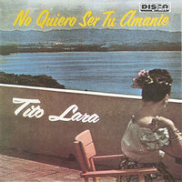 Creo en Dios, "I Believe" (Balada) - Tito Lara