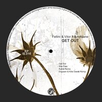 Get Out - Amy Jane & Fellini & Vitor Mendonça