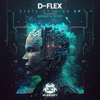 State Of Mind - D-Flex & Alphaze