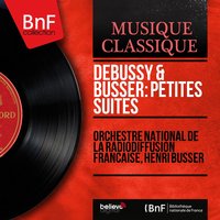 Petite suite, L. 65: Menuet - Henri Defosse & Orchestre National de la Radio-télévision Française & Orchestre national de la Radio-télévision française, Henri Defossé & Claude Debussy