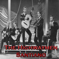 Santiano - The Highwaymen