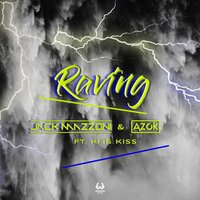 Raving - Jack Mazzoni & AZCK & Kris Kiss