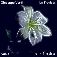 Verdi: La Traviata, Act 3: Ah, non più, a un tempio - Maria Callas & Gabriele Santini