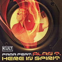 Here in Spirit - Alan T.