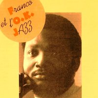 Na Likuanga Na Seli - Franco Luambo & Orchestre T.P.O.K. Jazz