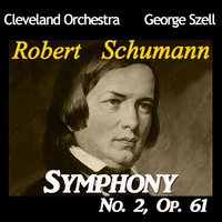 Symphony No. 2 in C Major, Op. 61: III. Adagio espressivo - Cleveland Orchestra & Роберт Шуман