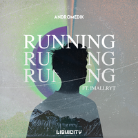 Running - Andromedik & imallryt
