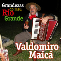 Pedido de um Missioneiro - Valdomiro Maicá