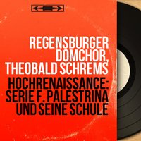 Offertoria totius anni secundum Sanctae Romanae Ecclesiae consuetudinem: No. 25, Terra tremuit - Regensburger Domchor & Джованни Пьерлуиджи да Палестрина