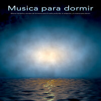 Relajarse - Musica Relajante Para Dormir & Sueño Profundo Club & Musica relajante