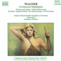 Die Meistersinger von Nürnberg (the Mastersingers of Nuremberg): Overture - Polish Radio National Symphony Orchestra & Johannes Wildner