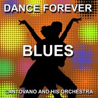Our Blues - Cantovano and His Orchestra