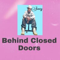 Behind Closed Doors - Jamzy