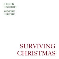 Surviving Christmas - Sondre Lerche & Jherek Bischoff