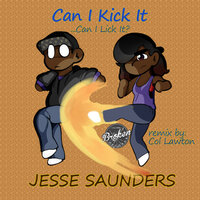 Can I Kick It - Jesse Saunders & Col Lawton