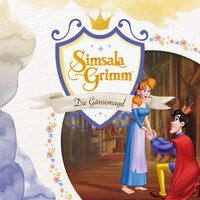 Die Gänsemagd - Teil 01 - SimsalaGrimm