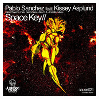 Space Key  feat. Kissey Asplund - Kissey Asplund & Pablo Sanchez & Alex V