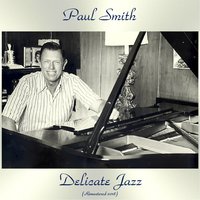 It's All Right With Me - Paul Smith