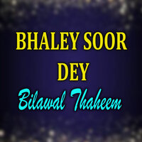 Nahey Nasho Sharab Jo - Bilawal Thaheem